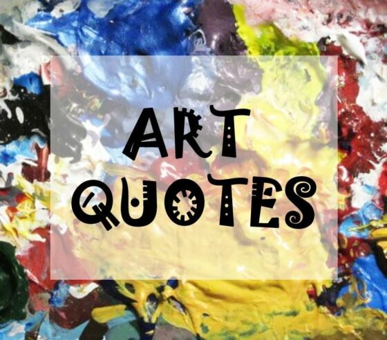 art quotes 100+ Beautiful Art Quotes - Art For Inspiration